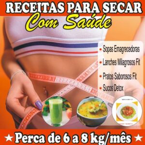 Receitas para secar com saúde