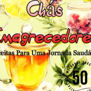 Chás Emagrecedores
